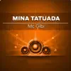 Mc Gibi - Mina Tatuada - Single